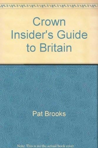 CROWN INSIDERS GUIDE TO BRITAI