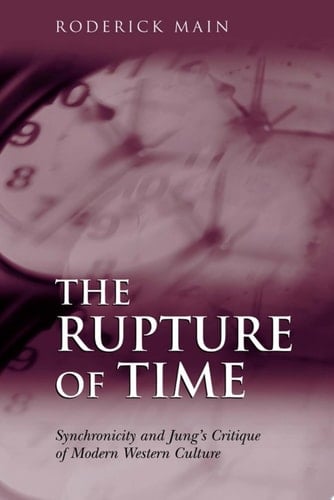 The Rupture of Time Synchronicity and Jung's Critique of Modern Western Culture