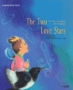 The Two Love Stars The Story of Kyonu and Chingnyo