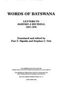 Words of Batswana letters to Mahoko A. Becwana, 1883-1896
