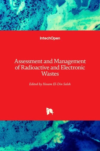 Assessment and Management of Radioactive and Electronic Wastes