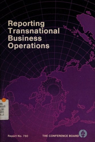 Reporting transnational business operations (Report - The Conference Board ; no. 780)