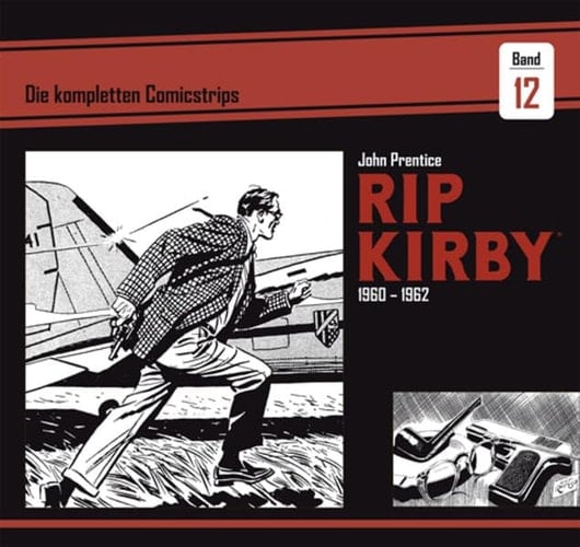 Rip Kirby 1960-1962 / John Prentice ; Text von Fred Dickenson