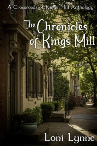 The Chronicles of Kings Mill (The Crossroads of Kings Mill)