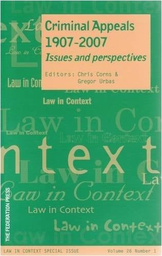 Criminal Appeals, 1907-2007 Issues and Perspectives