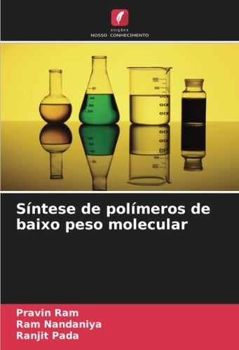 Síntese de polímeros de baixo peso molecular (Portuguese Edition)