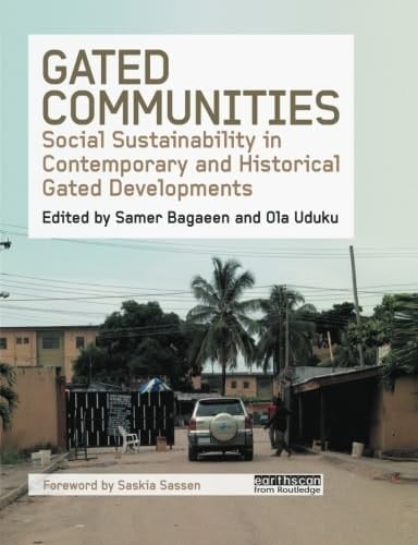 Gated Communities Social Sustainability in Contemporary and Historical Gated Developments
