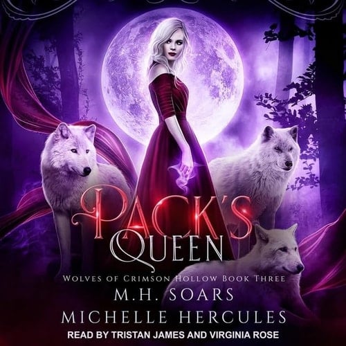 Packs Queen: A Fairy Tale Retelling Paranormal Romance (The Wolves of Crimson Hollow Series)