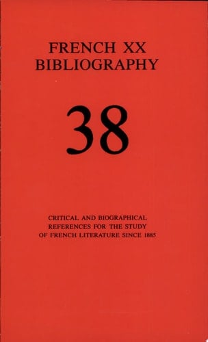 French Twentieth Bibliography Critical and Biographical Reference for French Literature Since 1885