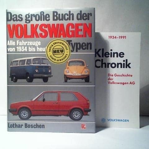 Das grosse Buch der Volkswagen-Typen alle Fahrzeuge von 1934 bis heute