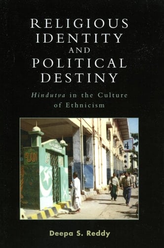 Religious Identity and Political Destiny 'Hindutva' in the Culture of Ethnicism