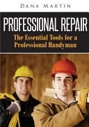 Professional Repair The Essential Tools for a Professional Handyman