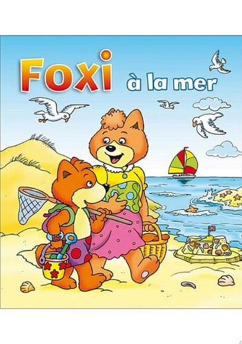 Foxi à la mer Des aventures pour enfants 8-10 ans