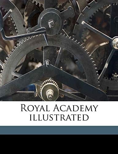 Royal Academy illustrated Volume 1904