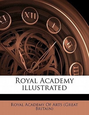Royal Academy illustrated Volume 1914