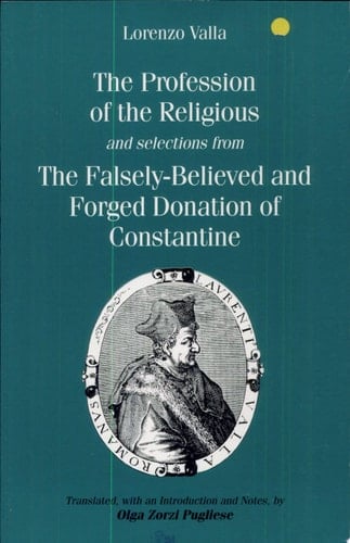 The Profession of the Religious and Selections from The Falsely-believed and Forged Donation of Constantine