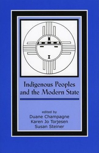 Indigenous Peoples and the Modern State (Contemporary Native American Communities)