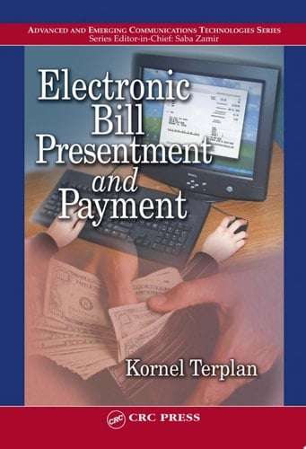 Electronic Bill Presentment and Payment
