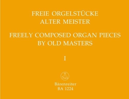 Freie Orgelstücke alter Meister, Band 1