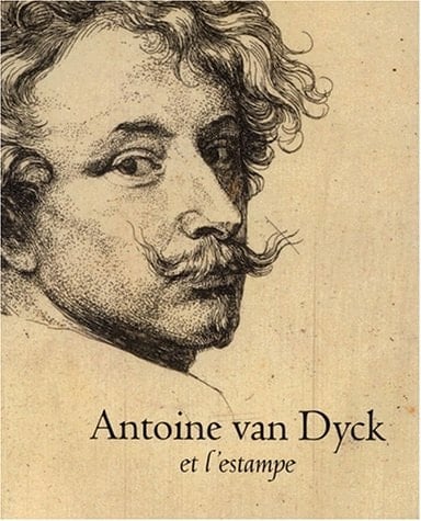 Antoine van Dyck et l'estampe