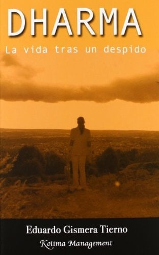 Dharma : la vida tras un despido