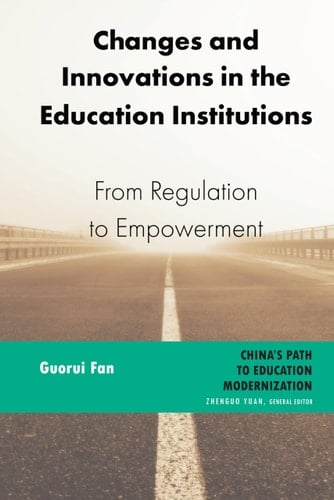 Changes and Innovations in the Education Institutions From Regulation to Empowerment