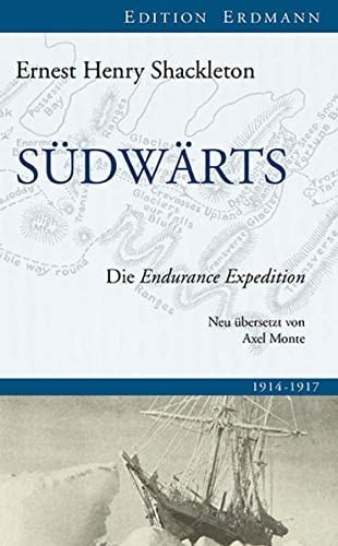 Südwärts die Endurance Expedition ; 1914 - 1917