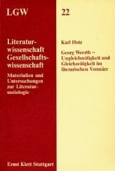 Georg Weerth, Ungleichzeitigkeit und Gleichzeitigkeit im literarischen Vormärz (Literaturwissenschaft, Gesellschaftswissenschaft ; 22) (German Edition)