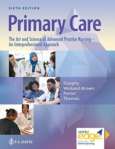 Primary Care The Art and Science of Advanced Practice Nursing - an Interprofessional Approach
