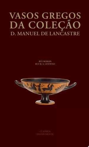 Vasos Gregos da Coleção D. Manuel de Lancastre
