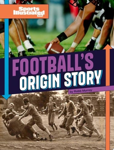 Football's Origin Story
