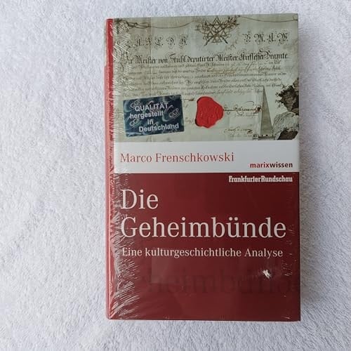 Die Geheimbünde eine kulturgeschichtliche Analyse