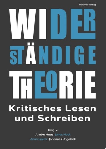 Widerständige Theorie Kritisches Lesen und Schreiben