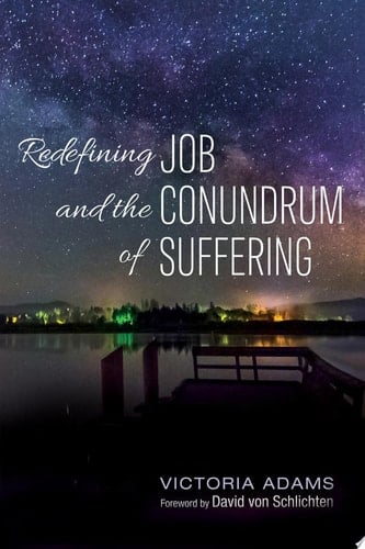 Redefining Job and the Conundrum of Suffering