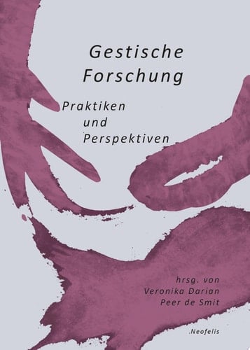 Gestische Forschung Praktiken und Perspektiven