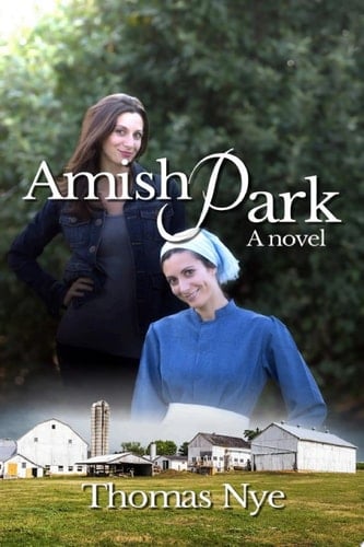 Amish Park A Novel