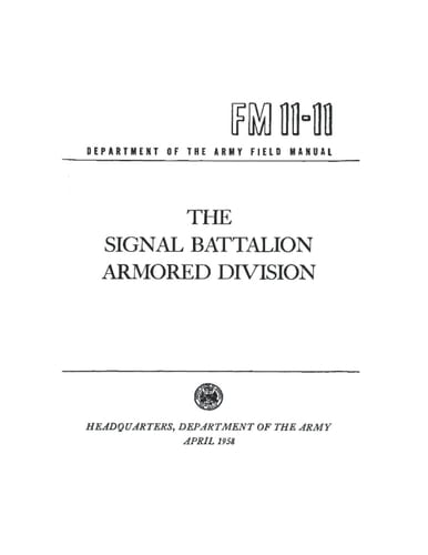 FM 11-11 THE SIGNAL BATTALION, ARMORED DIVISION (April 1958)