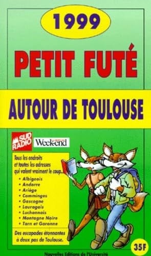 Petit Futé autour de Toulouse 1999