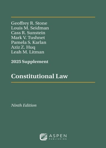 Constitutional Law 2025 Case Supplement