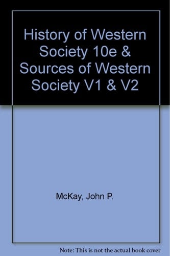 History of Western Society 10e + Sources of Western Society V1 + Sources of Western Society V2