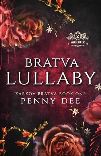 Bratva Lullaby: An enemies to lovers, mafia romance (Zarkov Bratva)