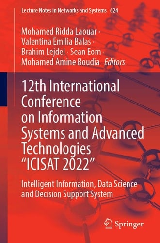 12th International Conference on Information Systems and Advanced Technologies “ICISAT 2022” Intelligent Information, Data Science and Decision Support System
