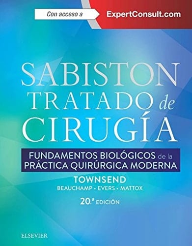 Sabiston tratado de cirugía fundamentos biológicos de la práctica quirúrgica moderna