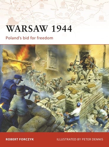 Warsaw 1944 Poland’s bid for freedom