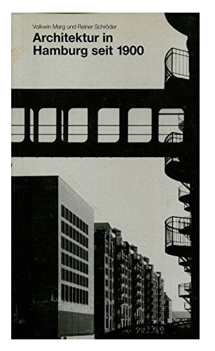 Architektur in Hamburg seit 1900: 251 bemerkenswerte Bauten (German Edition)