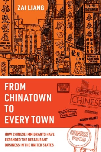 From Chinatown to Every Town How Chinese Immigrants Have Expanded the Restaurant Business in the United States