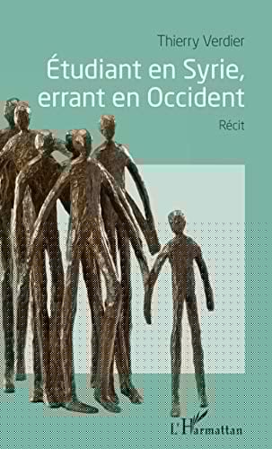 Étudiant en Syrie, errant en Occident récit