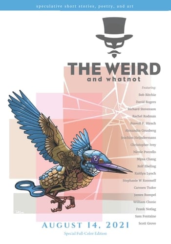 The Weird and Whatnot: August 14, 2021: Full Color Interior Edition