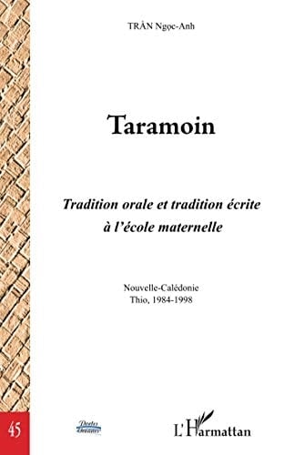 Taramoin tradition orale et tradition écrite à l'école maternelle : Nouvelle-Calédonie, Thio, 1984-1998