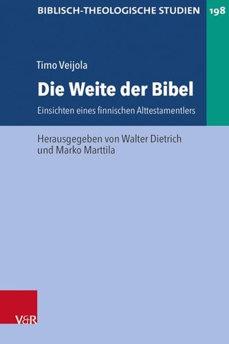 Die Weite der Bibel Einsichten Eines Finnischen Alttestamentlers